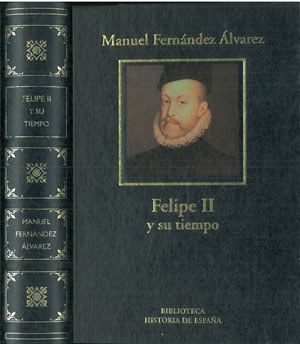 Imagen del vendedor de FELIPE II Y SU TIEMPO. a la venta por Librera Anticuaria Galgo