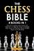 Seller image for The Chess Bible: 4 Books in 1: The Most Complete Guide to Beat Every Opponent as a Beginners Using the Strategies, Traps, Moves and Openings Used by the Best Players Around the World [Soft Cover ] for sale by booksXpress