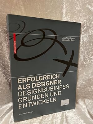 Seller image for Erfolgreich als Designer - Designbusiness grnden und entwickeln for sale by Antiquariat Jochen Mohr -Books and Mohr-