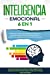 Immagine del venditore per Inteligencia Emocional: 6 EN 1: Estoicismo+Autodisciplina Espartana+Manipulaci ³n De La Ira+La Psicolog ­a De Los H ¡bitos Positivos+Nervio Vago+Habilidades De Comunicaci ³n Y Persuasion (Spanish Edition) [Soft Cover ] venduto da booksXpress