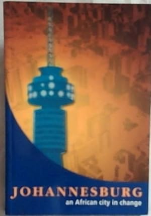 Bild des Verkufers fr Johannesburg Book: An African City in Change zum Verkauf von Chapter 1
