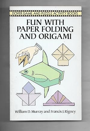 Fun with Paper Folding and Origami