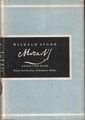 Bild des Verkufers fr Mozart. Leben und Werk. Briefe. Zeitberichte. Dokumente. Bilder. zum Verkauf von Versandantiquariat Dr. Uwe Hanisch