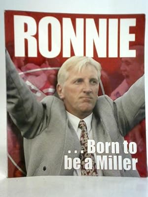 Bild des Verkufers fr Ronnie: Born To Be a Miller zum Verkauf von World of Rare Books