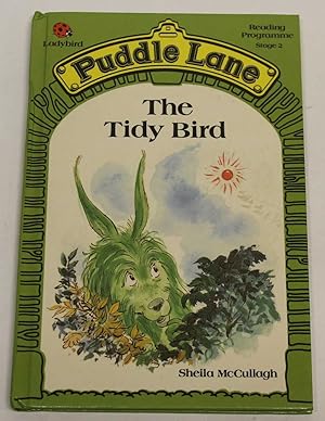 Seller image for The Tidy Bird (Puddle Lane Reading Programme Stage 2) for sale by H4o Books