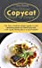 Bild des Verkufers fr Most Delicious Copycat Recipes for Everyone: The Best Cookbook Recipes Guide To Cook Amazing Dishes At Home And Eat With Your Family Like In A Restaurant [Hardcover ] zum Verkauf von booksXpress