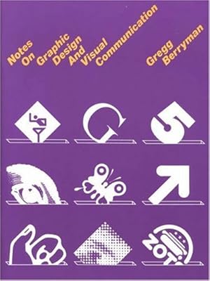 Seller image for Notes on Graphic Design and Visual Communication for sale by Pieuler Store