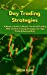 Seller image for Day Trading Strategies: A Modern Guide To Master The Art Of Trading With The Best Trading Strategies For High Profit And Reduced Risk [Hardcover ] for sale by booksXpress