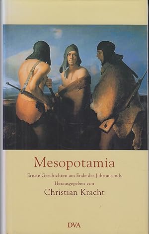 Bild des Verkufers fr Mesopotamia Ernste Geschichten am Ende des Jahrtausends zum Verkauf von Leipziger Antiquariat