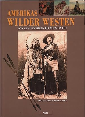 Bild des Verkufers fr Amerikas wilder Westen Von den Pionieren bis Buffalo Bill zum Verkauf von Leipziger Antiquariat