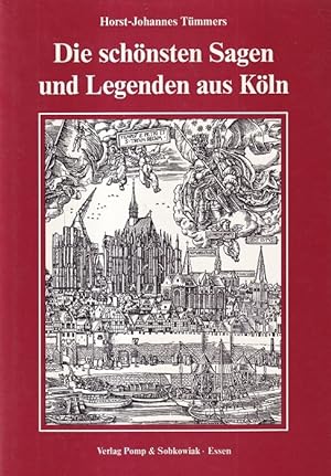 Die schönsten Sagen und Legenden aus Köln.