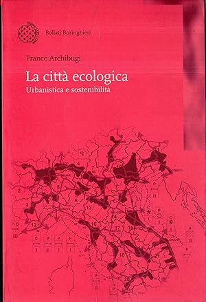 Seller image for La citt ecologica : urbanistica e sostenibilit for sale by Messinissa libri