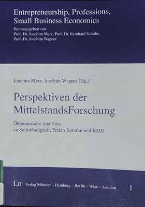 Seller image for Perspektiven der Mittelstandsforschung. konomische Analysen zu Selbstndigkeit, freien Berufen und KMU ; [enthlt die berarbeiteten Vortrge des 1. CREPS-Workshops, der vom 27. - 28. November 2003 in der Universitt Lneburg veranstaltet wurde. for sale by Antiquariat Bookfarm