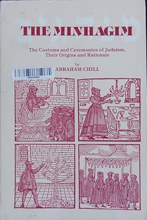 Seller image for The Minhagim. The Customs and Ceremonies of Judaism, Their Origins and Rationale. for sale by Antiquariat Bookfarm