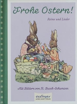 Bild des Verkufers fr Frohe Ostern! Reime und Lieder. zum Verkauf von Antiquariat Bookfarm