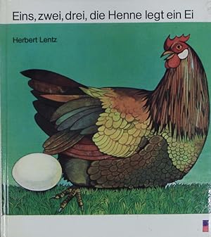 Bild des Verkufers fr Eins, zwei, drei, die Henne legt ein Ei. Ein Bilderbuch mit Abzhlreimen. zum Verkauf von Antiquariat Bookfarm