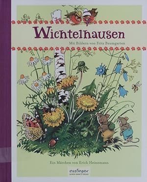 Image du vendeur pour Wichtelhausen. Ein Mrchen. mis en vente par Antiquariat Bookfarm