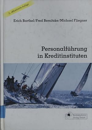 Bild des Verkufers fr Personalfhrung in Kreditinstituten. Grundlegende Theorien und ihre Anwendung in der Bankpraxis. zum Verkauf von Antiquariat Bookfarm