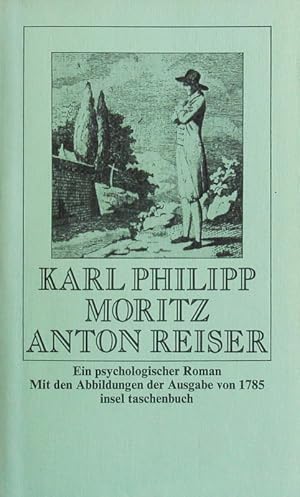 Anton Reiser. Ein psychologischer Roman.