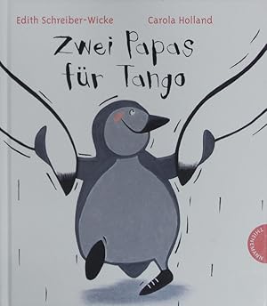 Bild des Verkufers fr Zwei Papas fr Tango. zum Verkauf von Antiquariat Bookfarm
