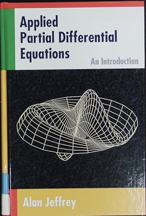 Bild des Verkufers fr Applied partial differential equations. An introduction. zum Verkauf von Antiquariat Bookfarm