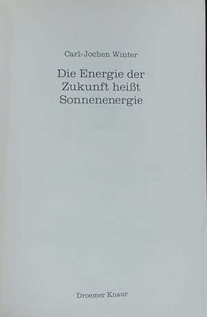 Bild des Verkufers fr Die Energie der Zukunft heit Sonnenenergie. zum Verkauf von Antiquariat Bookfarm