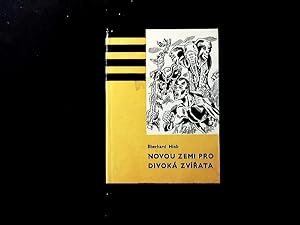 Bild des Verkufers fr Novou Zemi Pro Divoka Zvirata. zum Verkauf von Antiquariat Bookfarm