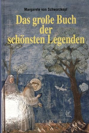 Bild des Verkufers fr Das grosse Buch der schnsten Legenden. zum Verkauf von Antiquariat Bookfarm
