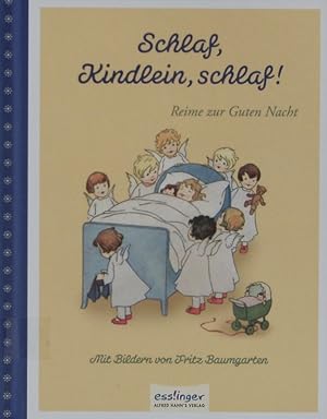 Image du vendeur pour Schlaf, Kindlein, schlaf! Reime zur guten Nacht. mis en vente par Antiquariat Bookfarm