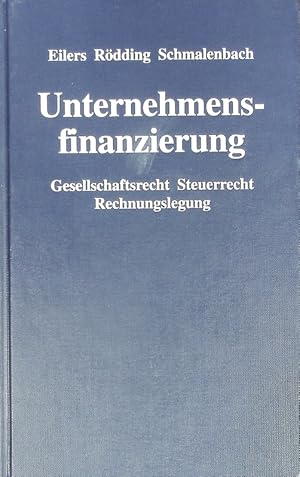 Bild des Verkufers fr Unternehmensfinanzierung. Gesellschaftsrecht, Steuerrecht, Rechnungslegung. zum Verkauf von Antiquariat Bookfarm