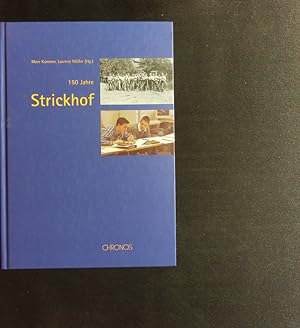 Seller image for 150 Jahre Strickhof. for sale by Antiquariat Bookfarm