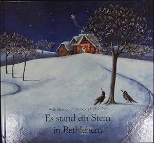 Bild des Verkufers fr Es stand ein Stern in Bethlehem. Eine Weihnachtsgeschichte. zum Verkauf von Antiquariat Bookfarm