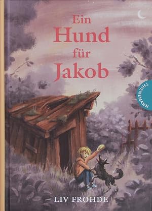 Bild des Verkufers fr Ein Hund fr Jakob. zum Verkauf von Antiquariat Bookfarm