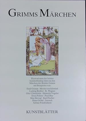 Bild des Verkufers fr Grimms Mrchen. Illustrationen der letzten hunderfnfzig Jahre zu den Mrchen der Brder Grimm. zum Verkauf von Antiquariat Bookfarm