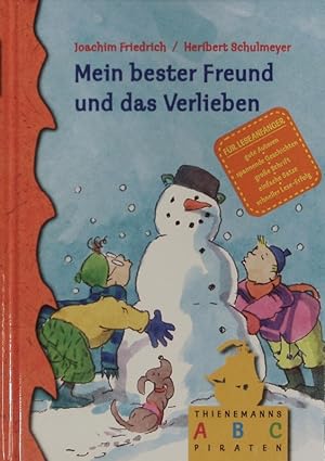 Seller image for Mein bester Freund und das Verlieben. for sale by Antiquariat Bookfarm