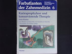 Bild des Verkufers fr Kariesprophylaxe und konservierende Therapie. zum Verkauf von Antiquariat Bookfarm