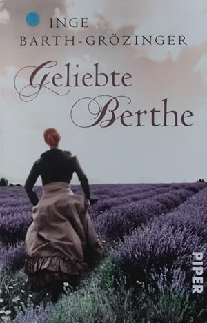 Seller image for Geliebte Berthe. for sale by Antiquariat Bookfarm