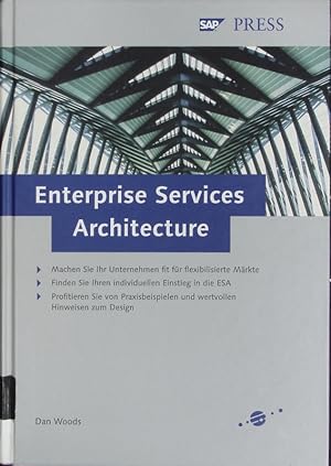 Imagen del vendedor de Enterprise Services Architecture. SAPs Bauplan fr Geschftsapplikationen der nchsten Generation. a la venta por Antiquariat Bookfarm