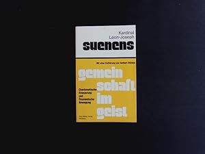 Bild des Verkufers fr Charismatische Erneuerung u. kumenische Bewegung. Kardinal Lon-Joseph Suenens. Gemeinschaft im Geist ; Theologische u. pastorale Richtlinien. (bers. von Madeleine Windisch-Gratz, Bearb. von Heribert Mhlen). zum Verkauf von Antiquariat Bookfarm