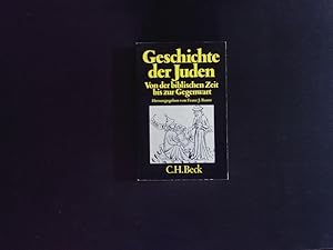 Bild des Verkufers fr Geschichte der Juden. Von der biblischen Zeit bis zur Gegenwart ; [mit einer Zeittafel. zum Verkauf von Antiquariat Bookfarm