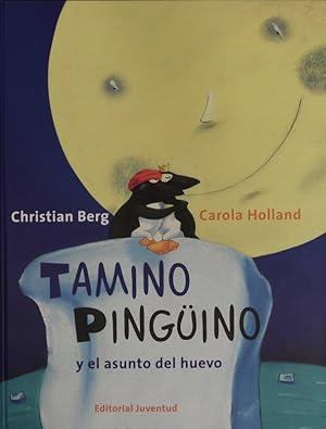 Bild des Verkufers fr Tamino Pingino y el asunto del huevo. zum Verkauf von Antiquariat Bookfarm