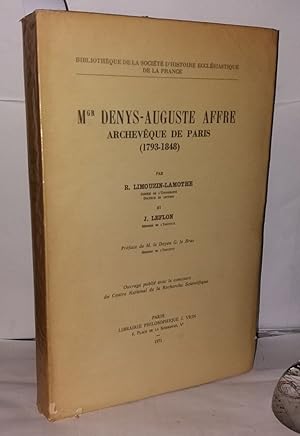 Imagen del vendedor de Mgr Denys-Auguste Affre Archevque de Paris (1793-1848) a la venta por Librairie Albert-Etienne