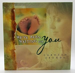 Seller image for We've Been Waiting for You for sale by Book Nook