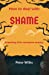Seller image for Shame: Exposing this Corrosive Enemy [Soft Cover ] for sale by booksXpress