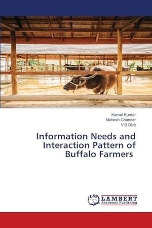 Seller image for Information Needs and Interaction Pattern of Buffalo Farmers for sale by moluna