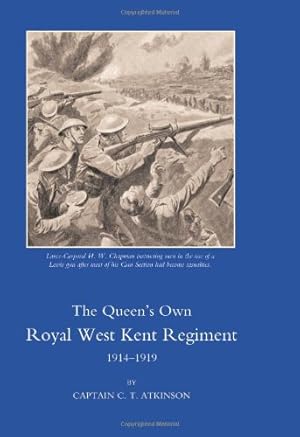 Seller image for QUEENâ  S OWN ROYAL WEST KENT REGIMENT, 1914 - 1919 [Soft Cover ] for sale by booksXpress