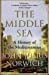 Imagen del vendedor de The Middle Sea: A History of the Mediterranean [Soft Cover ] a la venta por booksXpress