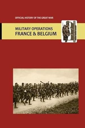 Imagen del vendedor de France and Belgium 1916. Vol II Appendices. OFFICIAL HISTORY OF THE GREAT WAR. [Broché ] a la venta por booksXpress