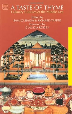 Image du vendeur pour A Taste of Thyme: Culinary Cultures of the Middle East [Paperback ] mis en vente par booksXpress