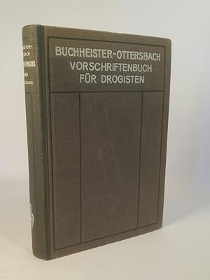 Vorschriftenbuch für Drogisten - Die Herstellung der gebräuchlichen Verkaufsartikel. Handbuch der...